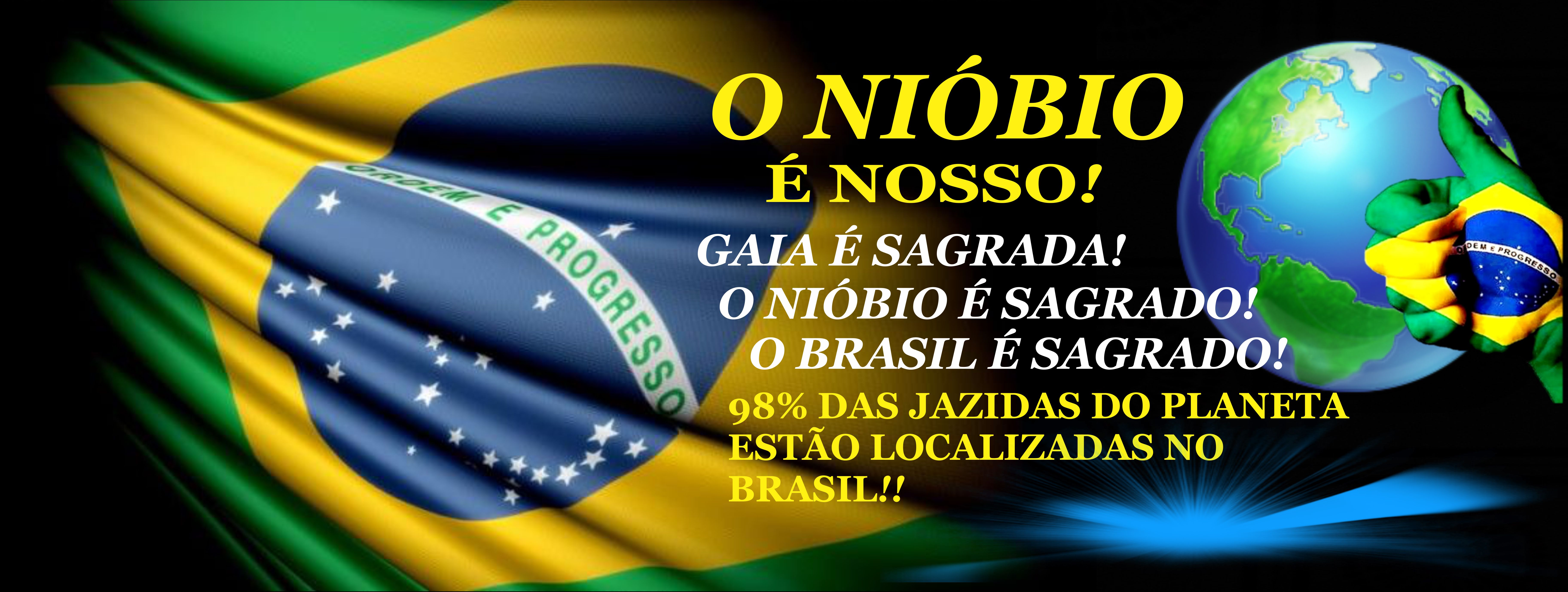 NIÓBIO É NOSSO É DO BRASIL